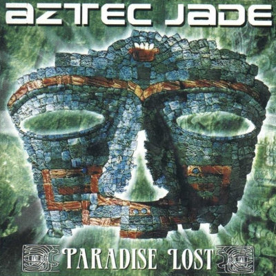 Aztec Jade: "Paradise Lost" – 2000
